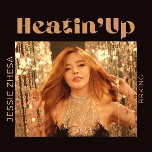 Album Heatin' Up oleh Jessie Zhesa