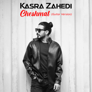 Listen to Cheshmat (Guitar Version) song with lyrics from Kasra Zahedi