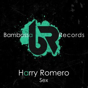 收聽Harry Romero的Sex (Explicit)歌詞歌曲