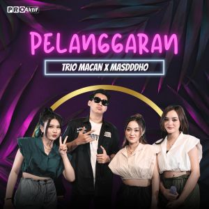 Trio Macan的专辑Pelanggaran
