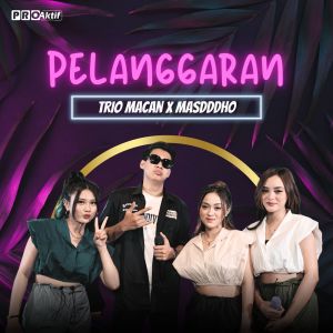 Album Pelanggaran from Trio Macan