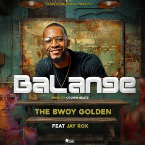 Listen to Balange song with lyrics from The Bwoy Golden