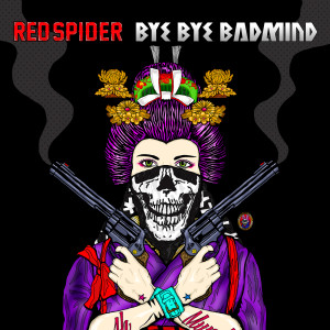 RED SPIDER的專輯Bye Bye Badmind