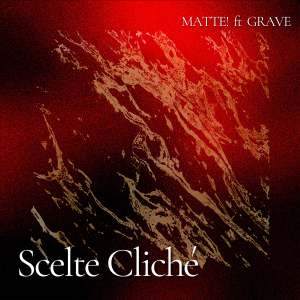 MATTE!的專輯Scelte Clichè