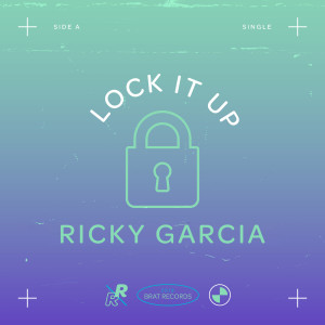 收聽Ricky Garcia的Lock It Up歌詞歌曲