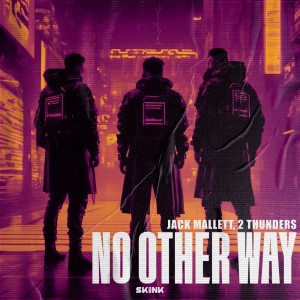 2 Thunders的專輯No Other Way