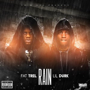 Dengarkan Rain (feat. Lil Durk) (Explicit) lagu dari Fat Trel dengan lirik