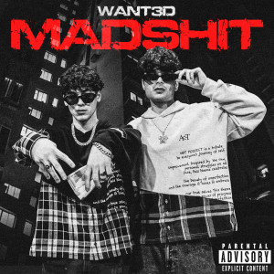 收聽WANT3D的MAD **** (Explicit)歌詞歌曲