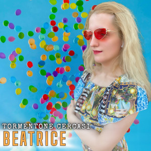 Album TORMENTONE CERCASI from Beatrice