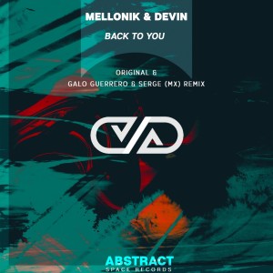 Dengarkan Back to You (Original Mix) lagu dari Mellonik dengan lirik