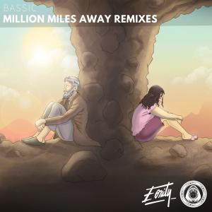 Listen to Million Miles Away (Laedon Remix) song with lyrics from Bassic