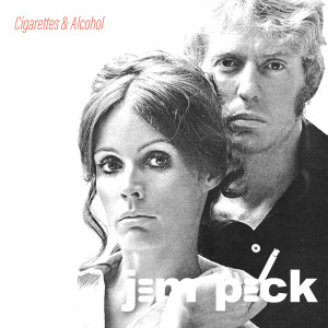 ดาวน์โหลดและฟังเพลง Cigarettes & Alcohol พร้อมเนื้อเพลงจาก Jem Peck