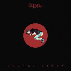 Album Lelaki Biasa from The Titans