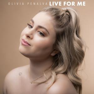 收聽Olivia Penalva的Live for Me歌詞歌曲