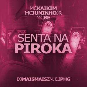 Listen to Senta na Piroka (Remix|Explicit) song with lyrics from MC Kaikim