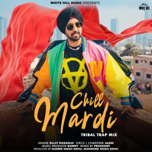 Album Chill Mardi (Remix) from Diljit Dosanjh