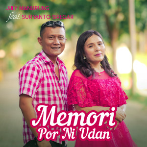 Listen to Memori Por Ni Udan song with lyrics from July Manurung