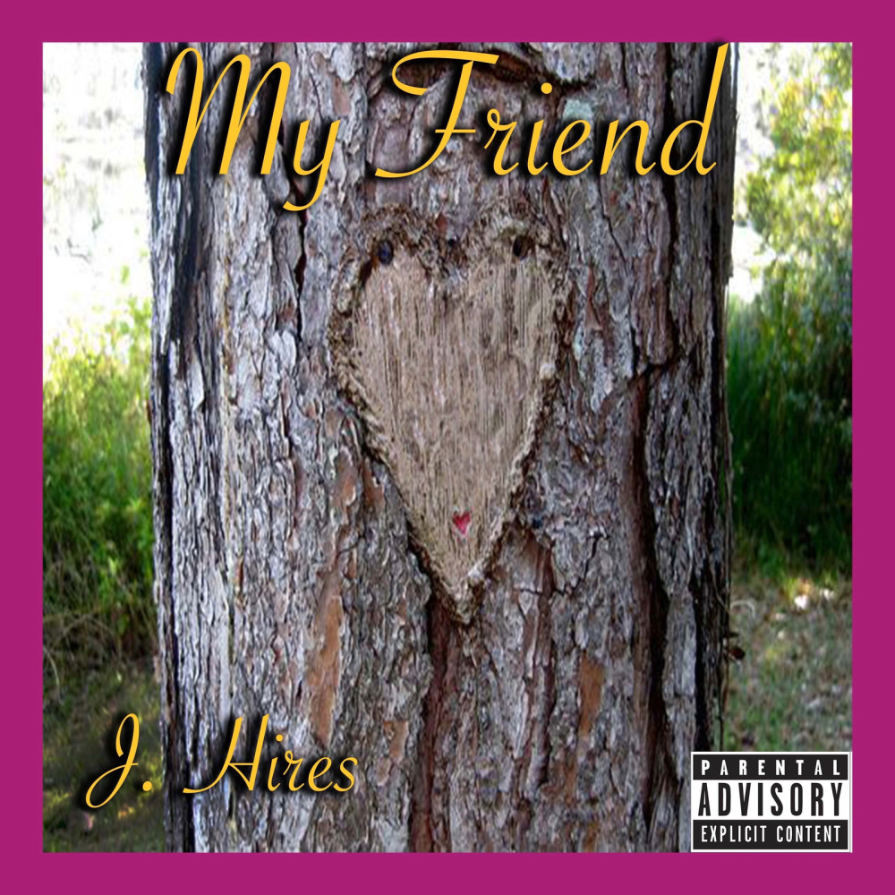 My Friend (Explicit)