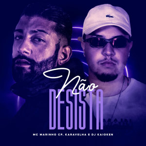 Listen to Não Desista (Explicit) song with lyrics from Karavelha