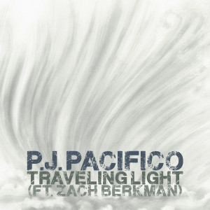 收聽P.J. Pacifico的Traveling Light歌詞歌曲