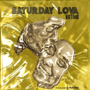 Album Saturday Lova oleh Rotimo
