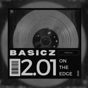 ดาวน์โหลดและฟังเพลง On The Edge พร้อมเนื้อเพลงจาก Basicz