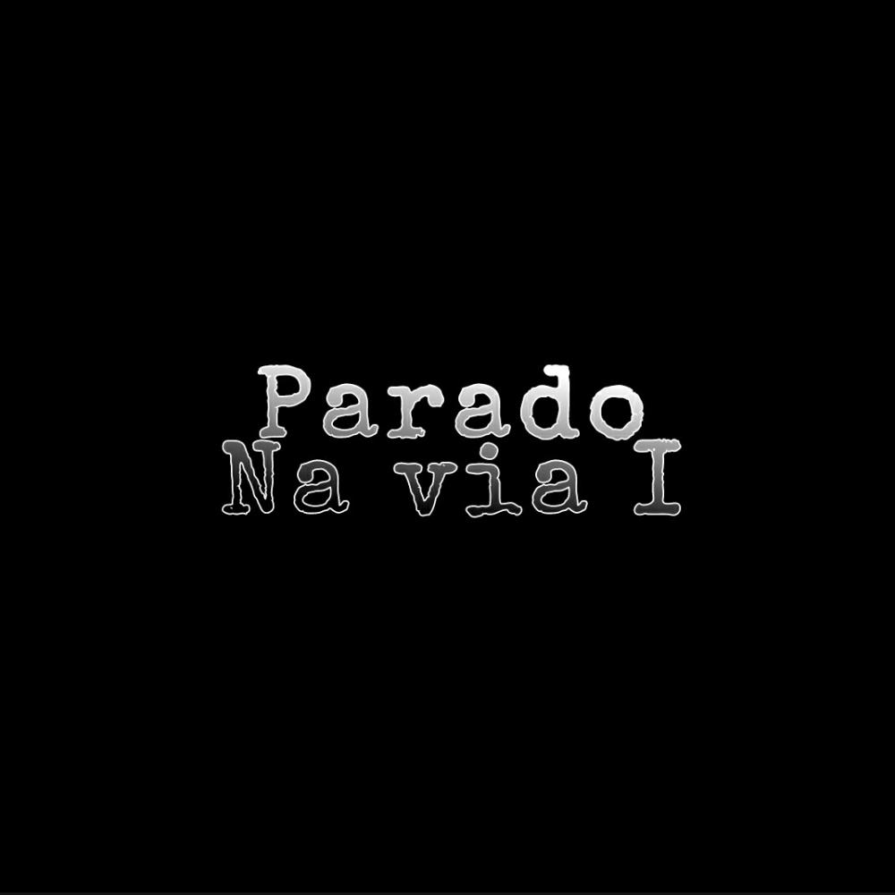 Parado na via I (Explicit)