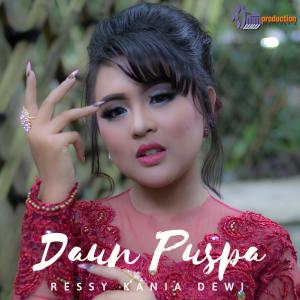 ดาวน์โหลดและฟังเพลง Daun Puspa พร้อมเนื้อเพลงจาก Ressy Kania Dewi