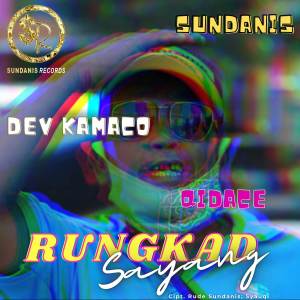 收聽Sundanis的Rungkad Sayang歌詞歌曲