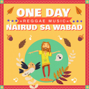 Album One Day (Reggae) from Nairud sa Wabad
