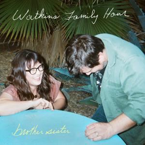 อัลบัม Brother Sister ศิลปิน Watkins Family Hour