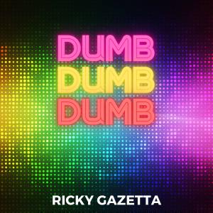 อัลบัม Dumb ศิลปิน Ricky Gazetta