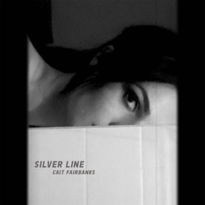 收聽Cait Fairbanks的Silver Line歌詞歌曲