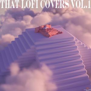 That Lofi Guy的專輯That Lofi Covers, Vol.1