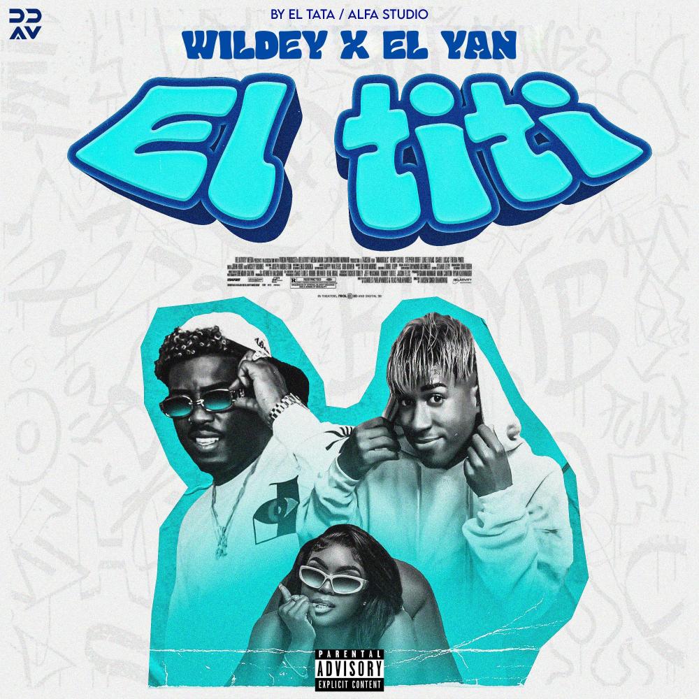 El Titi (feat. Wildey)