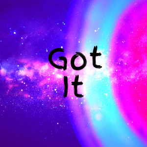 ดาวน์โหลดและฟังเพลง Got It พร้อมเนื้อเพลงจาก Delysid