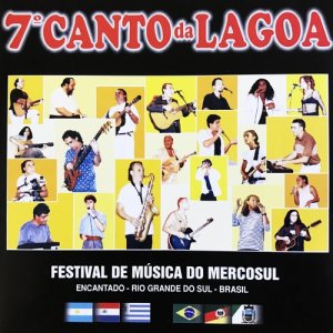 Various Artists的專輯7o Canto da Lagoa - Festival de Música do Mercosul