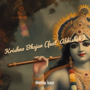 Album Krishna Bhajan from Meenu kaur