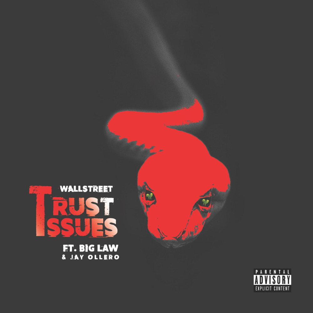 Trust Issues (feat. Big Law & Jay Ollero) (Explicit)