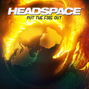 Album Put the Fire Out oleh Headspace