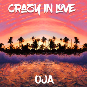 Album Crazy in Love oleh OJA