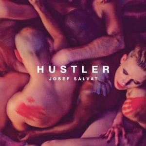 收聽Josef Salvat的Hustler (Explicit)歌詞歌曲