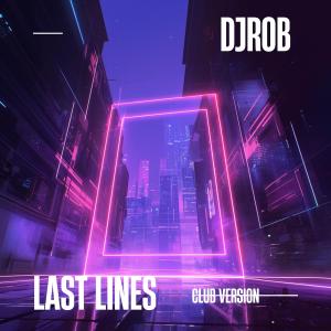 อัลบัม Last Lines (Club Version) ศิลปิน DJ Rob