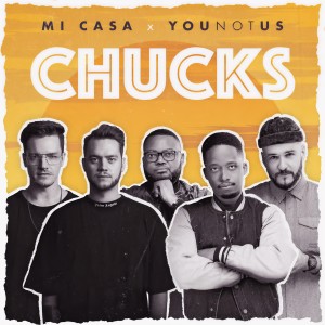 收聽Mi Casa的Chucks歌詞歌曲