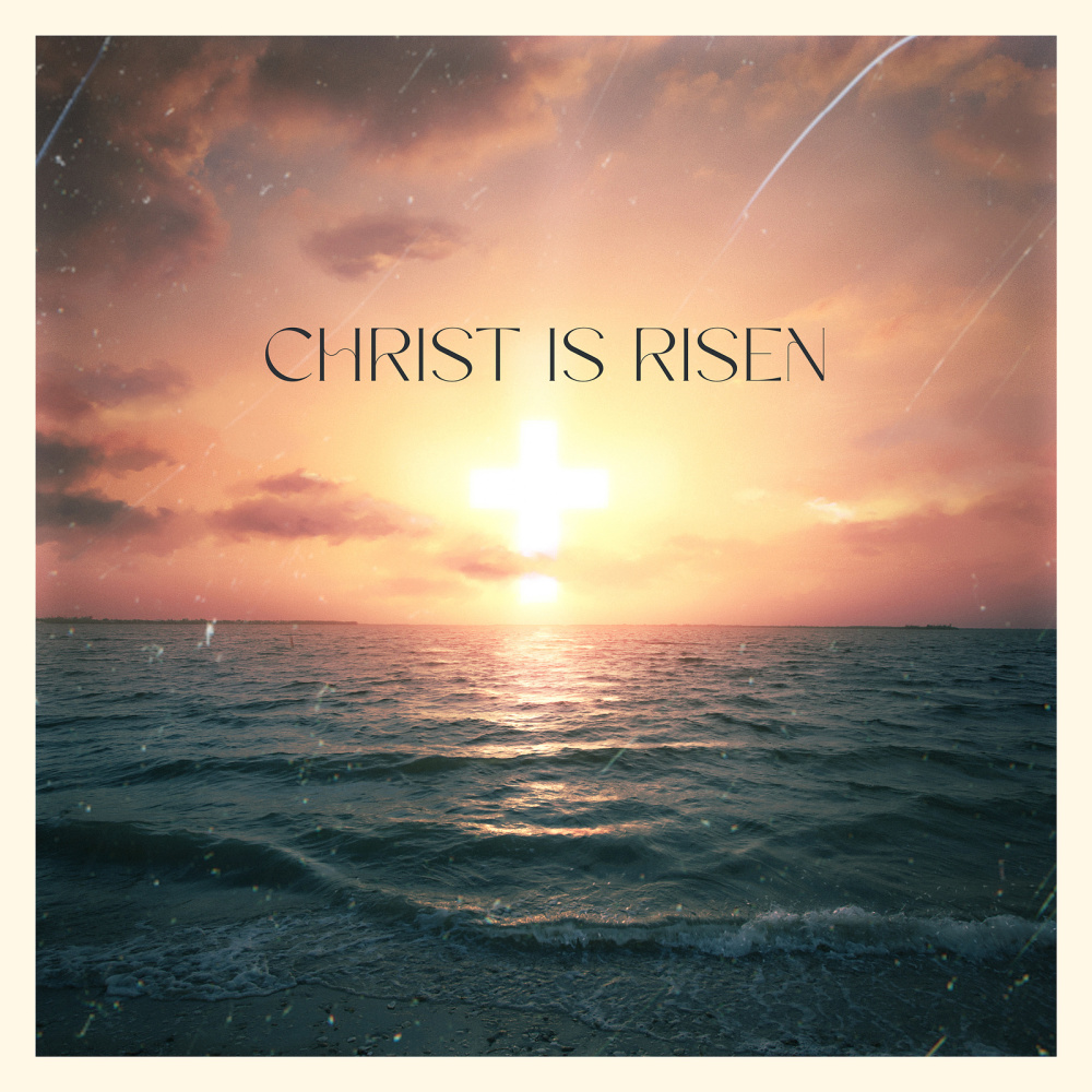 Christ Is Risen