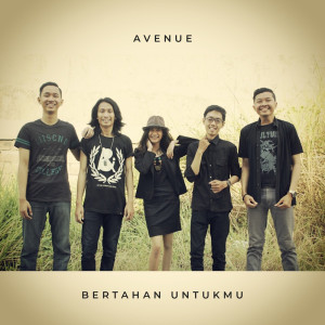 收聽Avenue的Bertahan Untukmu歌詞歌曲