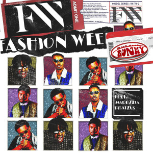 Listen to Fashion Week (Explicit) song with lyrics from RuNWY