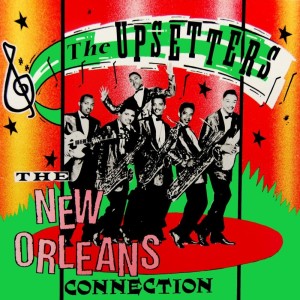 Album The New Orleans Connection from The Upsetters