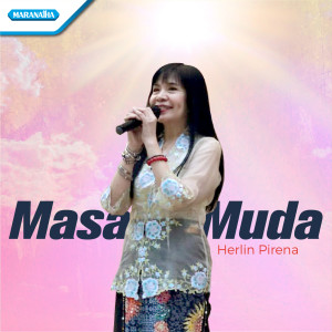 Masa Muda dari Herlin Pirena