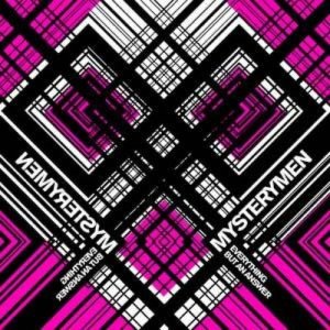 收聽Mysterymen的Your Best Friends歌詞歌曲